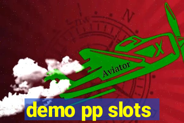 demo pp slots